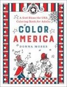 Donna Moses, Donna Moses,  Skinner - Color America - A God Bless the USA Coloring Book for Adults
