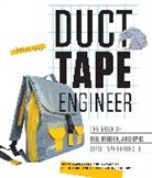 Lance Akiyama - Duct Tape Engineer