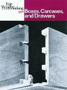 Editors Of Fine Woodworking, Fine Woodworking - Fine Woodworking on Boxes, Carcases, and Drawers