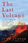 John Dvorak - The Last Volcano