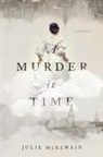 Julie Mcelwain - Murder in time -a-