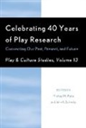 Michael M. Sutterby Patte, James E Johnson, James E. Johnson, Michael M Patte, Michael M. Patte, Patte Michael M.... - Celebrating 40 Years of Play Research