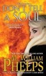 M. William Phelps - Don't Tell a Soul