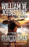 J A Johnstone, J. A. Johnstone, J.A. Johnstone, William W Johnstone, William W. Johnstone, William W. Johnstone Johnstone - The Frontiersman