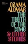 Osama Alomar - The Teeth of the Comb & Other Stories
