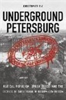 Christopher Ely, Christopher David Ely - Underground Petersburg