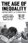 Barbara Ehrenreich, Jeremy Gantz, Chris Hayes, Arundhati Roy, Bernie Sanders, Jeremy Gantz... - Age of Inequality