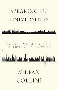 Stefan Collini, Collini Stefan - Speaking of Universities