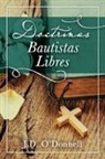 J. D. O'Donnell - Doctrinas Bautistas Libres
