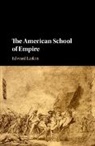 Edward Larkin, Edward (University of Delaware) Larkin, Larkin Edward - American School of Empire