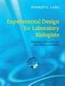 Stanley E Lazic, Stanley E. Lazic - Experimental Design for Laboratory Biologists