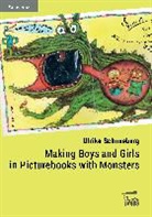Ulrike Schneeberg - Making Boys and Girls in Picturebooks with Monsters