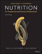 Lisa M Brefere, Lisa M. Brefere, Karen E Drummond, Karen E. Drummond - Nutrition for Foodservice and Culinary Professionals, Student Study Guide