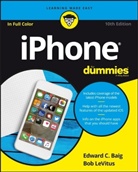 Edward C. Baig, Edward C. Levitus Baig, Bob LeVitus - Iphone for Dummies, 10th Edition