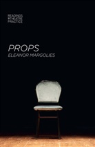 Eleanor Margolies - Props