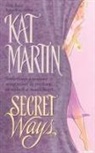 Kat Martin - Secret Ways
