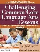 Clg Of William And Mary/Ctr Gift Ed, Magdalena Fitzsimmons - Challenging Common Core Language Arts Lessons
