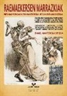 Ismael Manterola Ispizua - Raemaekersen marrazkiak : Britaniar propaganda Espainian eta Euskal Herrian Lehen Mundu Gerran = Dibujos de Raemaekers : propaganda británica en España y el País Vasco durante la Primera Guerra Mundial = Raemaekers cartoons : British propaganda in Spain a