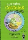 Noble Paco, Pere Mejan - Los putos cócteles de la yaya