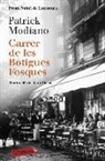 Patrick Modiano - Carrer de les Botigues Fosques