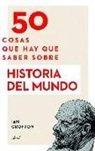 Ian Crofton - 50 cosas que hay que saber sobre Historia del mundo