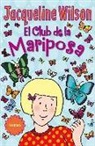 Jacqueline Wilson - El Club de la Mariposa