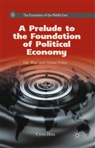 C Bina, C. Bina, Cyrus Bina - Prelude to the Foundation of Political Economy