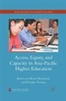 D. Tanaka Neubauer, Y. Tanaka, Neubauer, D Neubauer, D. Neubauer, Tanaka... - Access, Equity, and Capacity in Asia-Pacific Higher Education