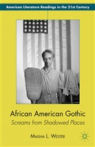 M Wester, M. Wester, Maisha L. Wester - African American Gothic