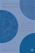 C Jewell, C. Jewell, Christopher J. Jewell - Agents of the Welfare State