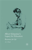 A Rud, A. Rud, A. G. Rud - Albert Schweitzer''s Legacy for Education