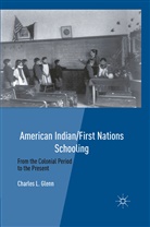 C Glenn, C. Glenn, Charles Glenn - American Indian/first Nations Schooling