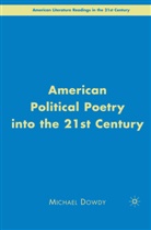 M Dowdy, M. Dowdy, Michael Dowdy - American Political Poetry in the 21st Century