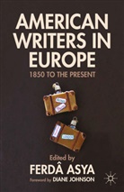 Ferda Asya, Asya, F Asya, F. Asya - American Writers in Europe