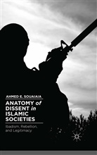 A Souaiaia, A. Souaiaia, Ahmed E. Souaiaia - Anatomy of Dissent in Islamic Societies