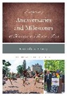 Kimberly A Kenney, Kimberly A. Kenney, Kenney Kimberly A. - Interpreting Anniversaries and Milestones At Museums and Historic Site