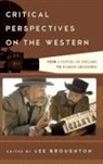 Broughton, Lee Broughton - Critical Perspectives on the Western
