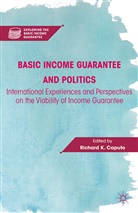 Richard K. Caputo, Caputo, R Caputo, R. Caputo - Basic Income Guarantee and Politics