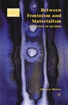 G Howie, G. Howie, Gillian Howie - Between Feminism and Materialism