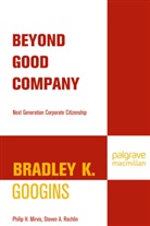 Googins, B Googins, B. Googins, Bradley K. Googins, Bradley K. Mirvis Googins, Mirvis... - Beyond Good Company