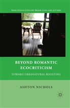 A Nichols, A. Nichols - Beyond Romantic Ecocriticism