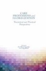 A. Iffland Gonzalez, A. Gonzalez, González, A González, A. González, IFFLAND... - Care Professions and Globalization
