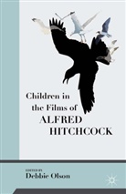 D. Olson, Debbie Olson, Debbie C. Olson, Olson, D Olson, D. Olson... - Children in the Films of Alfred Hitchcock