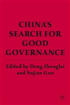 D. Zhenglai, Zhenglai, D Zhenglai, D. Zhenglai - China''s Search for Good Governance