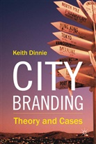 K Dinnie, K. Dinnie, Keith Dinnie - City Branding