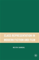 K Gandal, K. Gandal, Keith Gandal - Class Representation in Modern Fiction and Film
