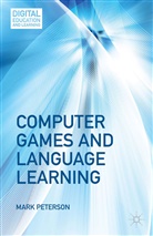 M Peterson, M. Peterson - Computer Games and Language Learning