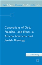 K Buhring, K. Buhring, Kurt Buhring - Conceptions of God, Freedom, and Ethics in African American and