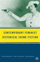R Johnsen, R. Johnsen, Rosemary Erikson Johnsen - Contemporary Feminist Historical Crime Fiction