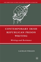 L Whalen, L. Whalen - Contemporary Irish Republican Prison Writing